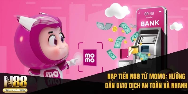 việc nạp tiền N88 từ momo