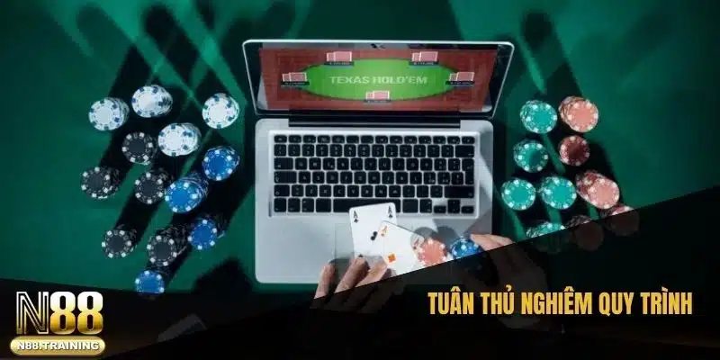 Tuân thủ nghiêm quy trình