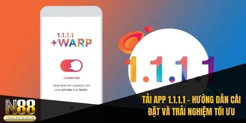 tải app 1.1.1.1